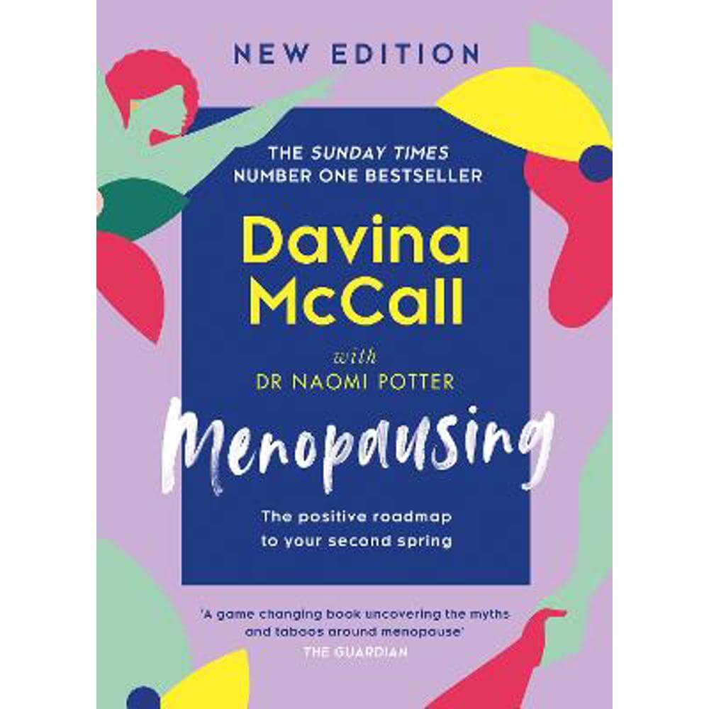 Menopausing: New Edition: The positive roadmap to your second spring (Hardback) - Davina McCall